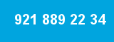 921 889 22 34
